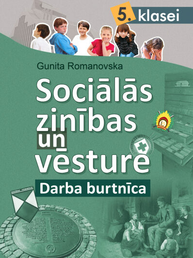 Sociālās zinības un vēsture 5. klasei. Darba burtnīca