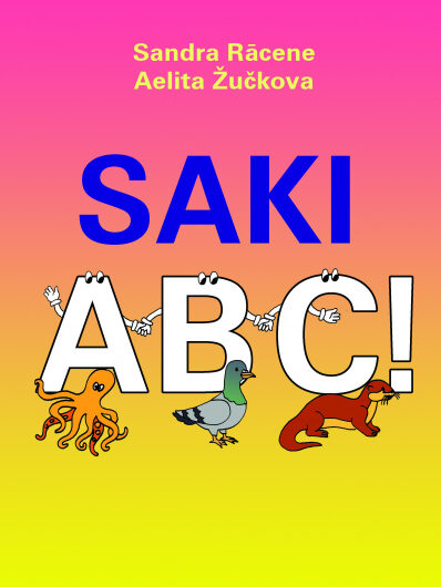 Saki ABC! S. Rācene, A. Žučkova