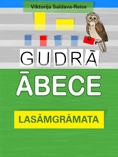 Gudrā ābece. Lasāmgrāmata. V. Saldava-Reice