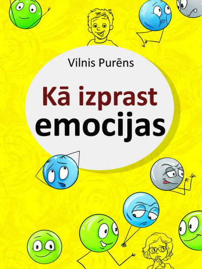 Kā izprast emocijas. V. Purēns