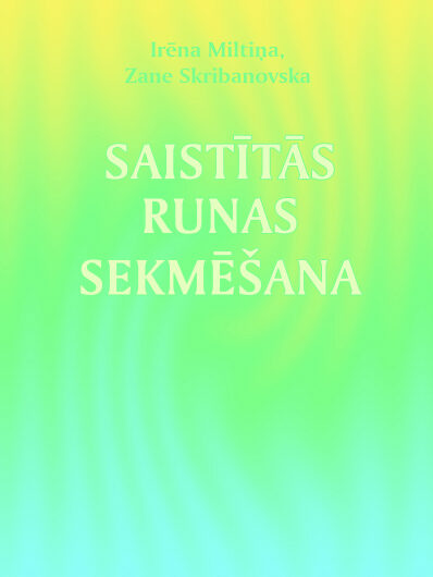 Saistītās runas sekmēšana. I. Miltiņa, Z. Skribanovska 
