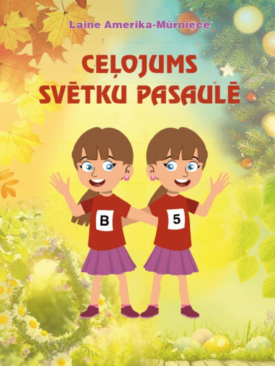 Ceļojums svētku pasaulē. L. Amerika-Mūrniece