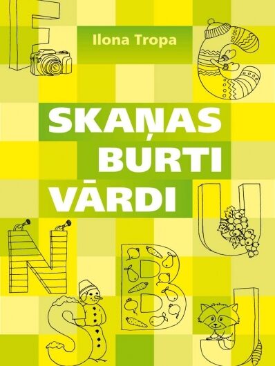 Skaņas, burti, vārdi. I. Tropa