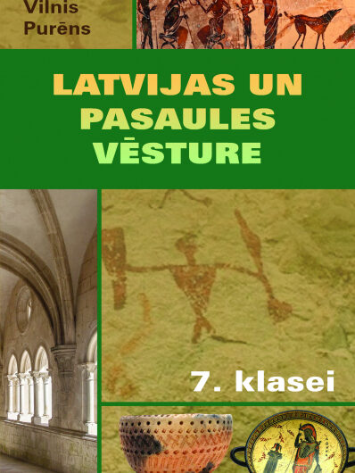 Latvijas un pasaules vēsture 7. klasei