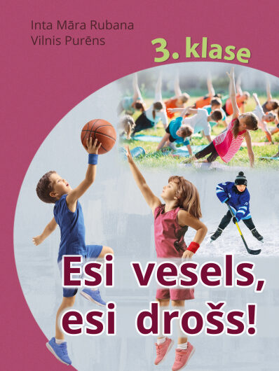 Esi vesels, esi drošs! 3. klase