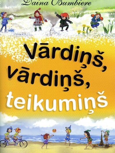 Vārdiņš, vārdiņš, teikumiņš. D. Bumbiere 
