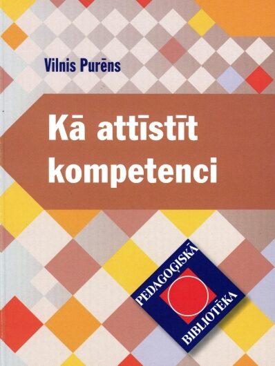 Kā attīstīt kompetenci