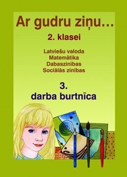 Ar gudru ziņu 2. klase. 3. darba burtnīca.