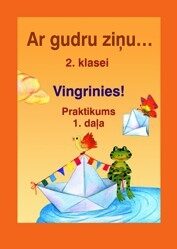 Ar gudru ziņu 2. klase. Vingrinies! Praktikums. 1. daļa.