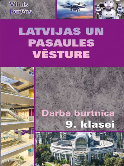 Latvijas un pasaules vēsture 9. klasei. Darba burtnīca