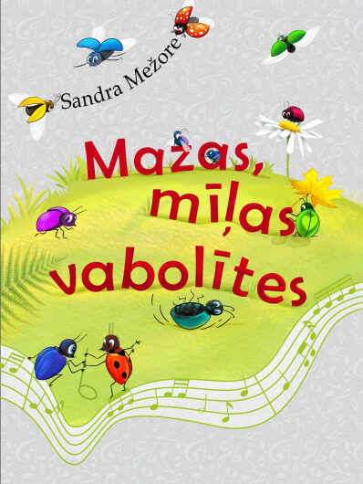 Mazas, mīļas vabolītes. S. Mežore