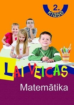Lai veicas. Matemātika 2.klase. Mācību grāmata