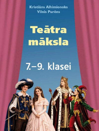 Teātra māksla 7.-9. klasei. K.Alhimionoks, V.Purēns