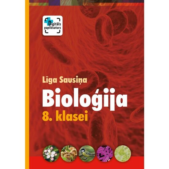 Bioloģija 8. klasei. Mācību grāmata. Kompetenču pieeja + papildsaturs