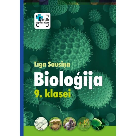 Bioloģija 9. klasei. Mācību grāmata. Kompetenču pieeja + papildsaturs