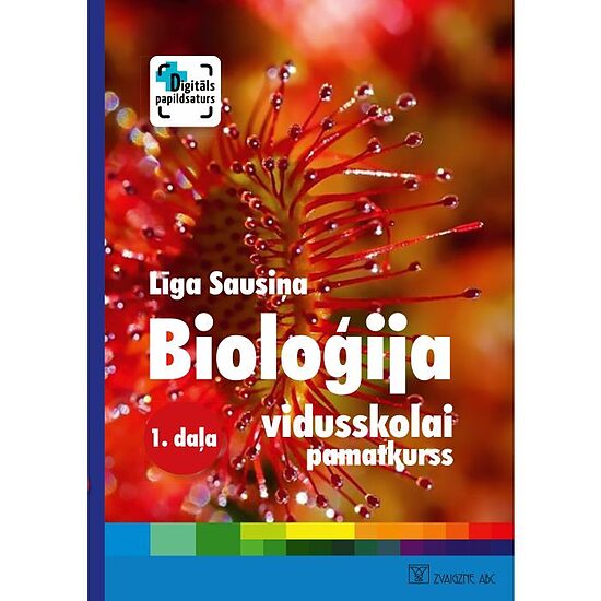 Bioloģija vidusskolai. Pamatkurss. 1. daļa. Mācību grāmata + papildsaturs