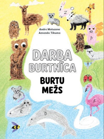 Burtu mežs. Darba burtnīca. A.Matuzone, A.Tikuma