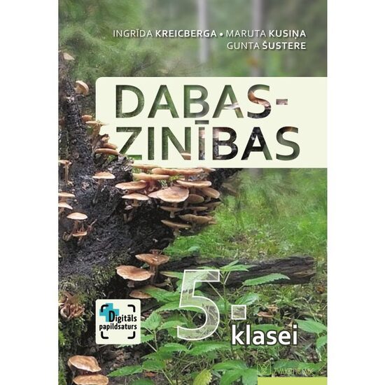 Dabaszinības 5. klasei. Mācību grāmata. Kompetenču pieeja + papildsaturs