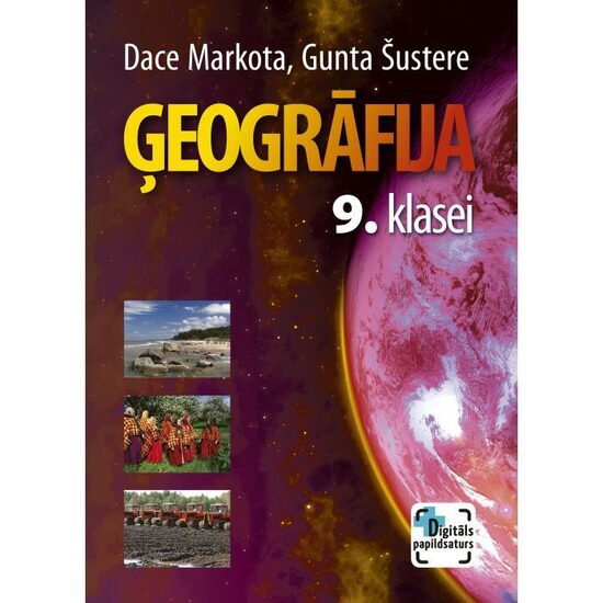 Ģeogrāfija 9. klasei. Mācību grāmata. Kompetenču pieeja + papildsaturs