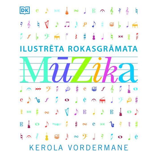 Mūzika. Ilustrēta rokasgrāmata