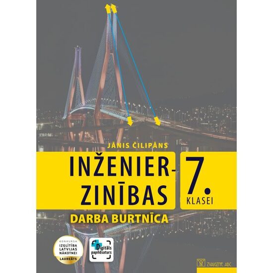 Inženierzinības 7. klasei. Darba burtnīca. Kompetenču pieeja + papildsaturs