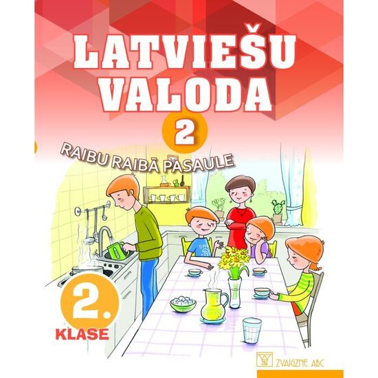 Latviešu valoda, 2. klase. 2. daļa. Mācību grāmata. Kompetenču pieeja. Raibu raibā pasaule