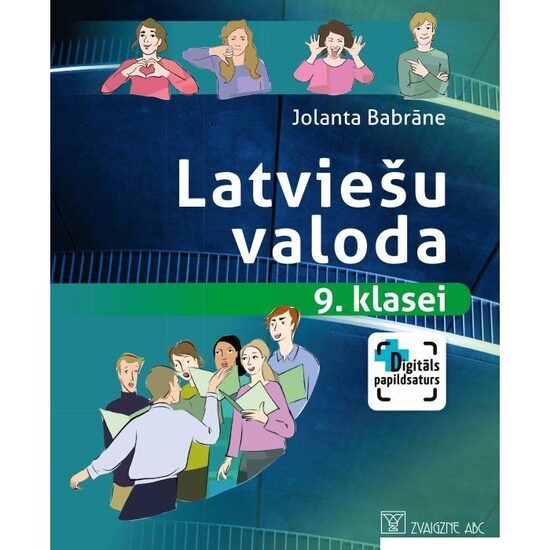 Latviešu valoda 9. klasei. Mācību grāmata. Kompetenču pieeja + papildsaturs