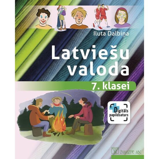 Latviešu valoda 7. klasei. Mācību grāmata. Kompetenču pieeja + papildsaturs