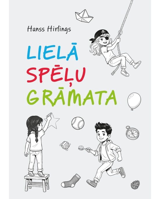 Lielā spēļu grāmata. H. Hirlings