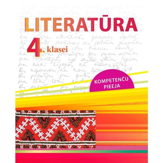 Literatūra 4. klasei. Mācību grāmata. Kompetenču pieeja + papildsaturs