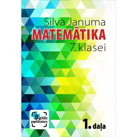 Matemātika 7. klasei. 1. daļa. Mācību grāmata. Kompetenču pieeja + papildsaturs