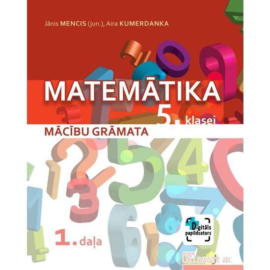 Matemātika 5. klasei. 1. daļa. Mācību grāmata. Kompetenču pieeja + papildsaturs