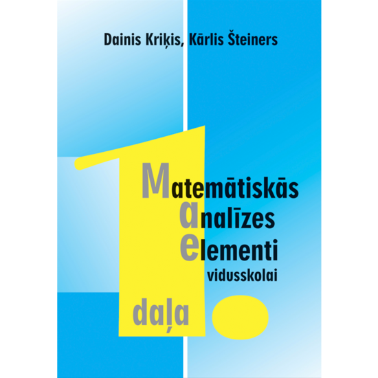 Matemātiskās analīzes elementi vidusskolai, 1. daļa