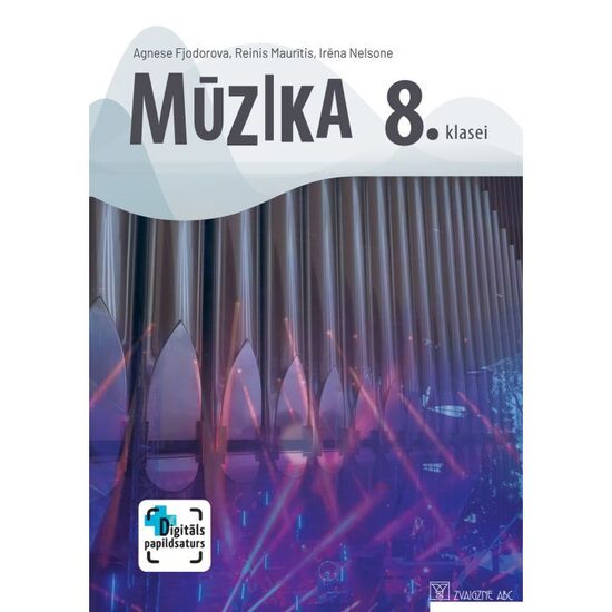 Mūzika 8. klasei. Mācību grāmata. Kompetenču pieeja + papildsaturs