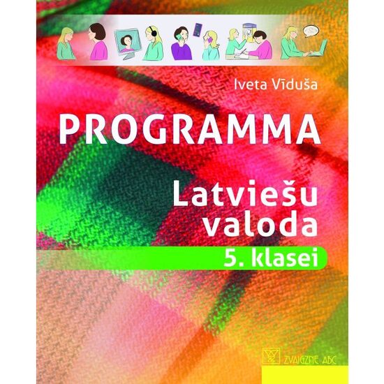 Programma. Latviešu valoda 5. klasei. Kompetenču pieeja