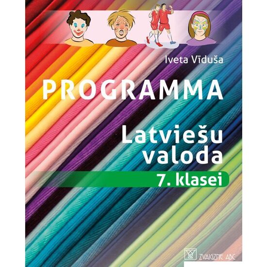 Programma. Latviešu valoda 7. klasei. Kompetenču pieeja