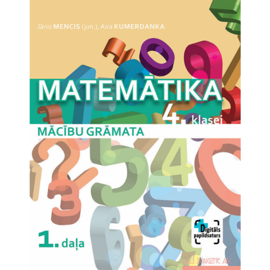 Matemātika 4. klasei. 1. daļa. Mācību grāmata. Kompetenču pieeja + papildsaturs