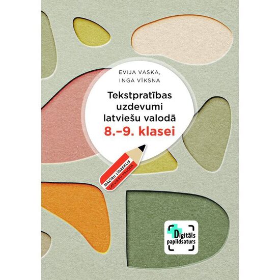 Tekstpratības uzdevumi latviešu valodā 8.–9. klasei + papildsaturs