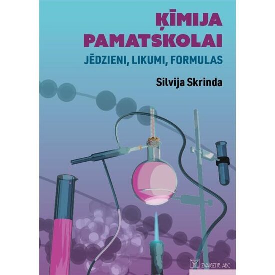 Ķīmija pamatskolai. Jēdzieni, likumi, formulas