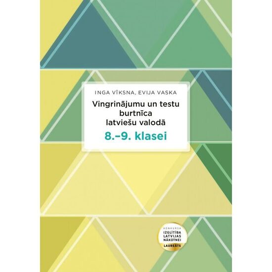 Vingrinājumu un testu burtnīca latviešu valodā 8.–9. klasei. E. Vaska, I. Vīksna
